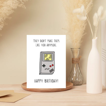 Funny Gamer Birthday Card 🎮 | They Don’t Make ‘Em Like You Anymore… Like GameBoy!