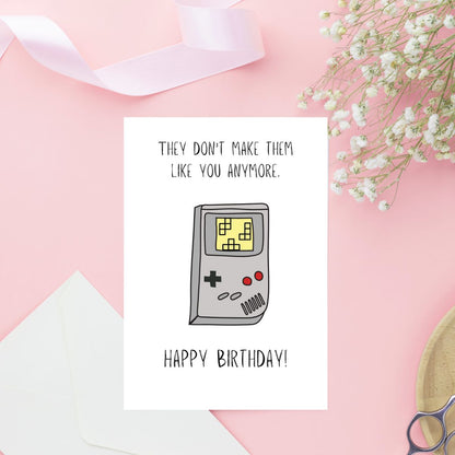 Funny Gamer Birthday Card 🎮 | They Don’t Make ‘Em Like You Anymore… Like GameBoy!