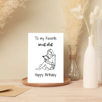 Printable To My Favorite Smut Slut Birthday Card, Bookish Greeting Card, Booktok Birthday Card, Dark Romance Reader Gift, Gift for Reader