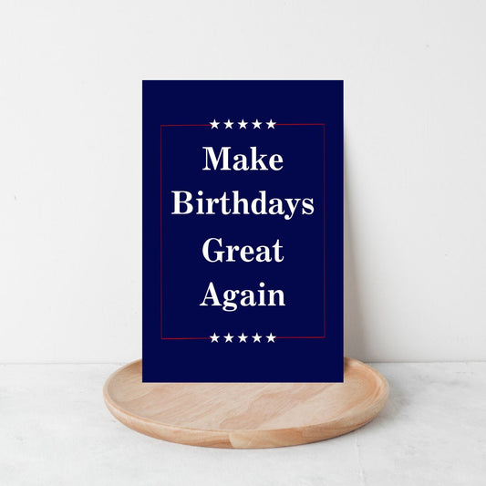 Funny Birthday Card 😂 | Make Birthdays Great Again – Hilarious Political Card
