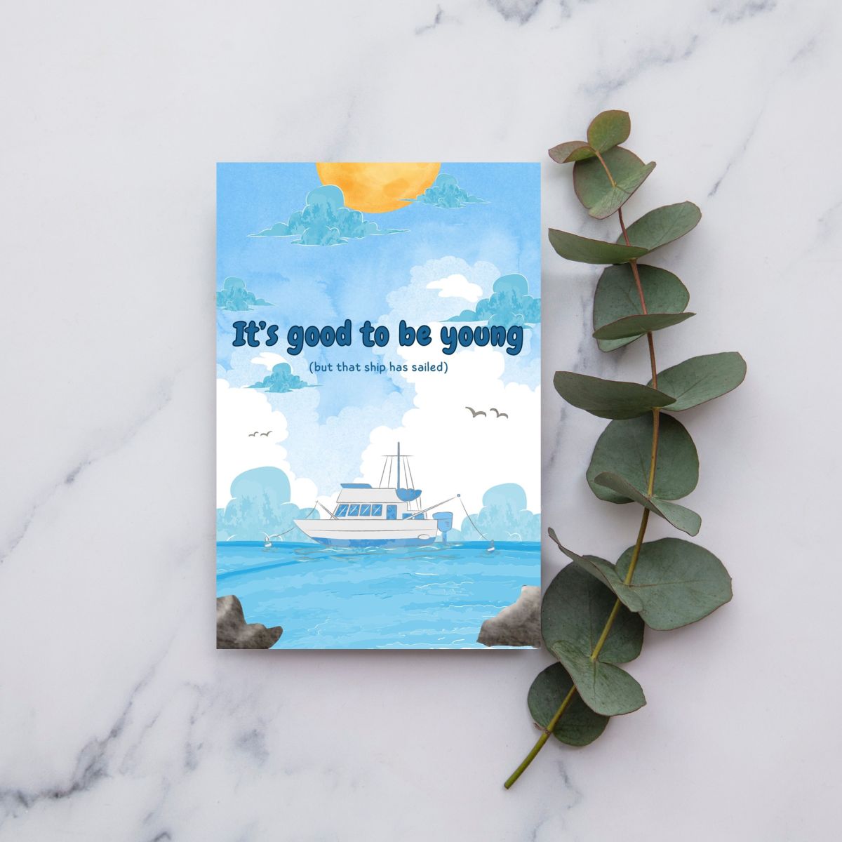 Funny Birthday Card 😂 | It’s Good to Be Young… But That Ship Has Sailed!