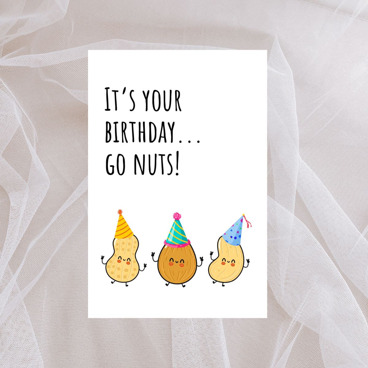 Funny Birthday Card 🥜 | It’s Your Birthday… Go Nuts!