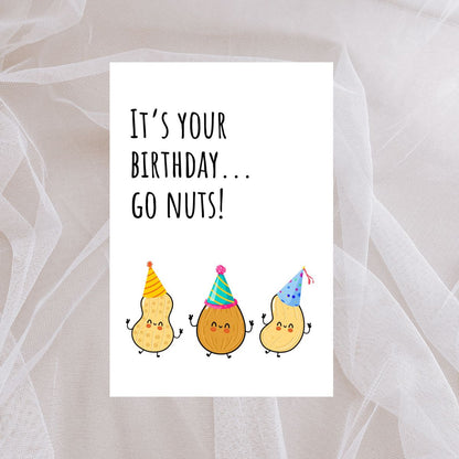 Funny Birthday Card 🥜 | It’s Your Birthday… Go Nuts!